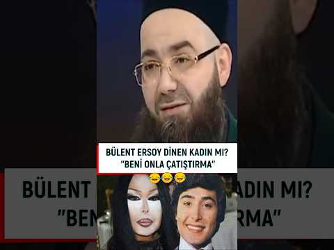 Cübbeli Bülent Ersoy'dan