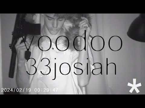 33josiah - Voodoo / 2 Real [Shot By Esqo]