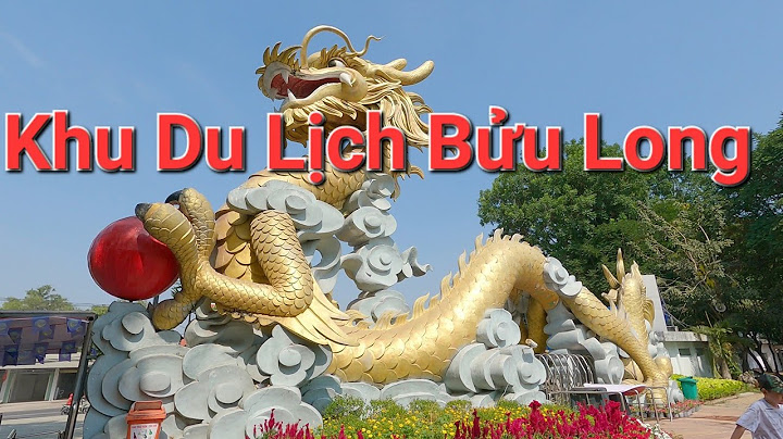 Review khu du lịch bửu log năm 2024