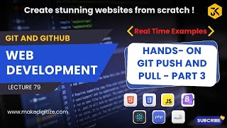 79 || Hands-On Git Push and Pull - Part 3 #webdevelopment #git #github #computerscience