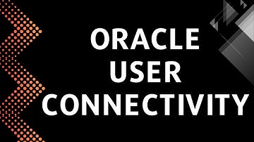 User connectivity in Oracle Database 11g