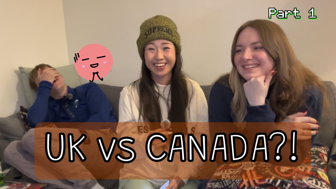 UK 🇬🇧 vs Canada 🇨🇦 | Lifestyle & Culture Differences (Part 1)
