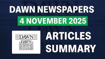 Dawn Newspaper 4 Nov 2025 | PTI Crisis, World Bank Warning, Nigeria Genocide | CSS, PMS, PPSC, FPSC