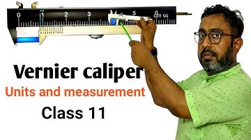 Vernier caliper| Neet 2022|vernier caliper class 11 physics| vernier calliper  with animation