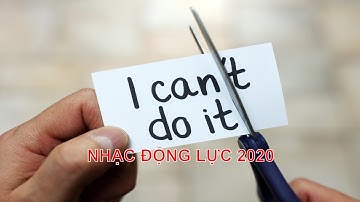 Nhạc Tạo Động Giúp Giảm Căng Thẳng Lấy Lại Năng Lượng Hùng Hồn 2020 [NHẠC NLP]