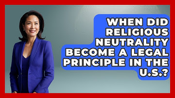 When Did Religious Neutrality Become a Legal Principle in the U.S.? - Learn About Atheism