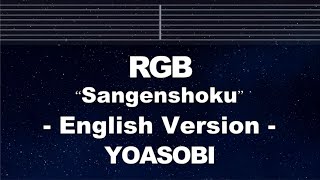 Practice Karaoke♬ RGB (「三原色」English Ver.) - YOASOBI 【With Guide Melody】 Instrumental, Lyric, BGM