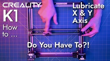 K1 XY Rods lubrication ... Creality K1 How To