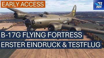 MicroProse B-17G Flying Fortress - Early Access - Erster Eindruck & Testflug | MSFS 2024