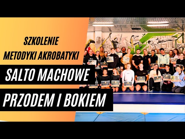 Akrobreak - Szkolenie Metodyki Salta Machowego Bokiem i Przodem