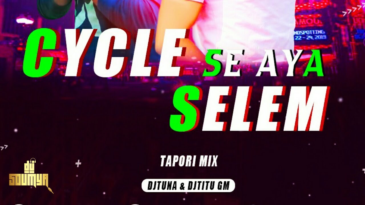 Cycle Se Aya Selem  Tapori Mix  Dj Tuna Nd Dj Titu Gm  Dj Soumya Official