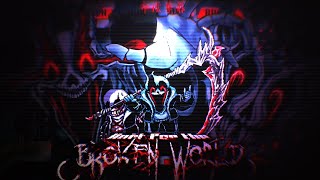 Loud Jumpscares Hurt For The Broken World Ost015 - Phase 3 Life Pays For Sins Fanmade Pvmv