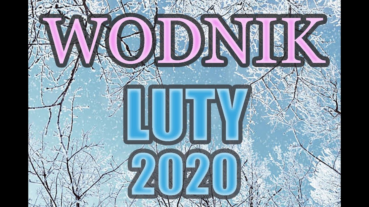 Horoskop Na 2020 Rok Dla Wodnika Horoskop 2020 Wodnik