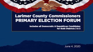 Larimer County Commissioners Election Forum (Primary Edition)