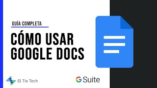 Cómo usar Google Docs - Editor de Documentos de Google 2022