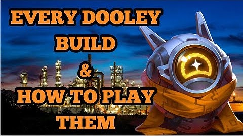 Every Dooley Build & How to Play Them