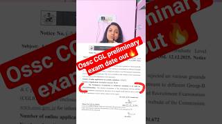 Finally Ossc cgl preliminary official exam date has been published. 19.04.2026 🔥