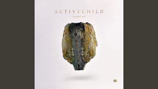 Video thumbnail of "Active Child - Silhouette (feat. Ellie Goulding)"