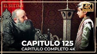 El Sultán | Capitulo 125 Completo (4K)