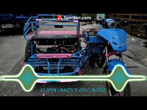 DJ JOHN NASTY X LOW NGOB2 