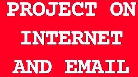 PROJECT INTERNET AND E-MAIL (COMPUTER) // IDEAS FOR SHIVANSH