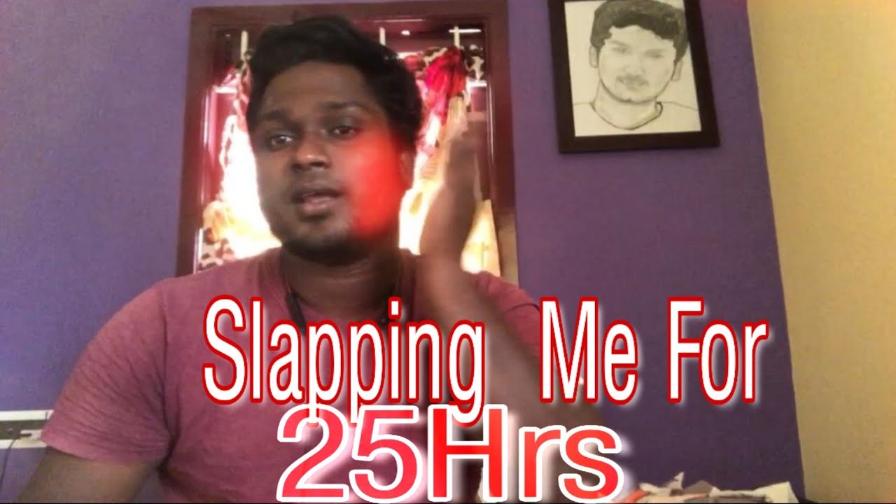 Slapping My Face For 25 Hours In One Video! Teaserslappingchallenge 