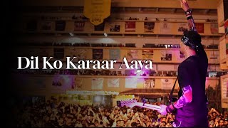 Dil Ko Karaar Aaya (LIVE) | Neha Kakkar - Euphony 