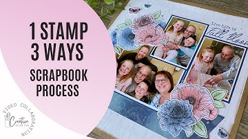 Stretch Your Stamps! 1 Stamp 3 Ways Scrapbook Layout Idea | Creative Design Team