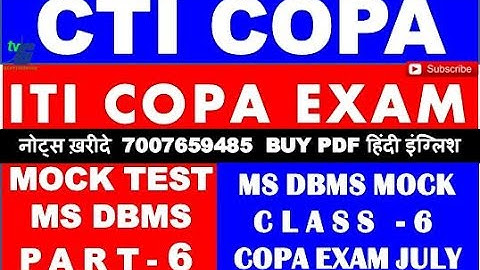 CTI COPA ENTRANCE EXAM  PART 6 | MS ACCESS DBMS  POINT | ITI COPA EXAM MOCK IMPORTANT TEST JULY-AUG