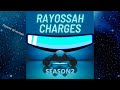 Rayossah charges season 2 new intro soon streaming