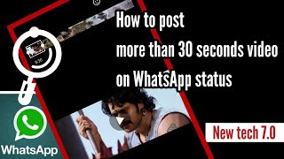 How TO Post Long Video In Whatsapp Status | whatsapp status video cutter|statuscutter | New Tech 7.0 screenshot 5