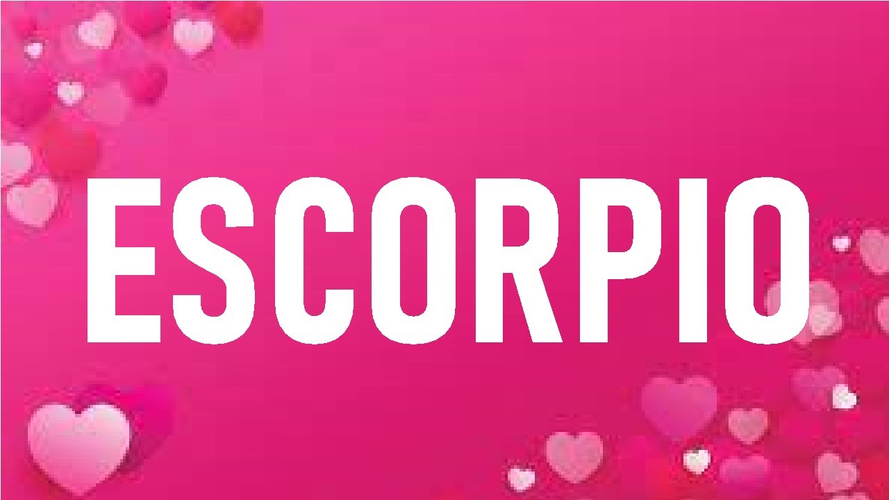ESCORPIO 😍ALGUIEN ESTÁ TOMANDO LA DECISIÓN DE CONFESARTE LO QUE SIENTE🥰 ...