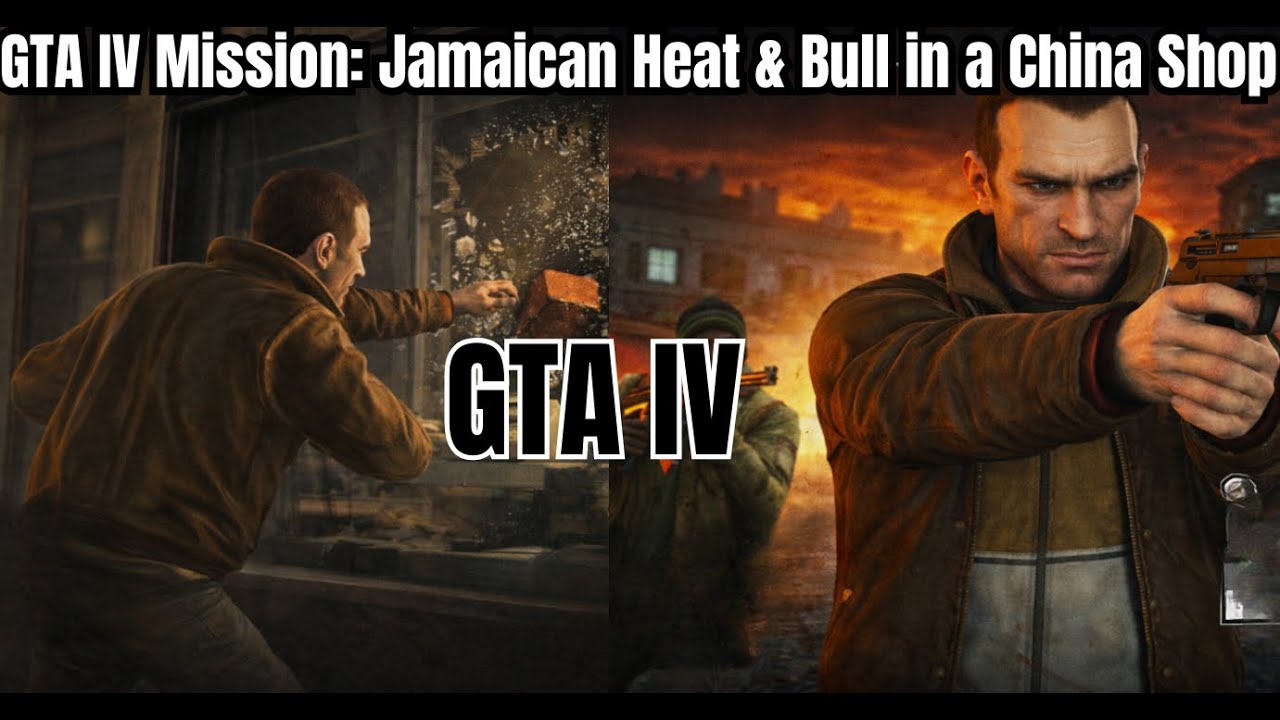 🔥 GTA IV Mission: Jamaican Heat & Bull in a China Shop | GTA IV Gameplay 🔥
