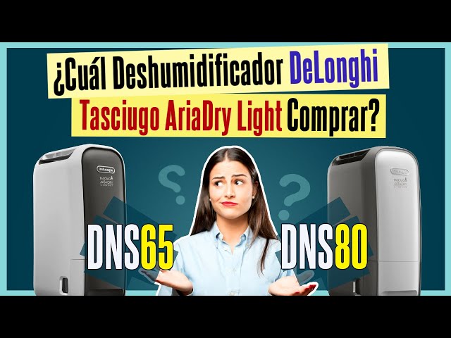 Deshumidificador DeLonghi DNS65 vs DeLonghi DNS80 (Comparativa