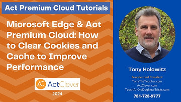 Microsoft Edge & Act Premium Cloud: Clear Cookies & Cache Improve Performance | APC Browser Skills