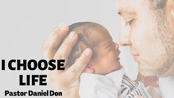 I choose Life || Pastor Daniel Don || Apostle Johnson Suleman's Son || 11.10.2020