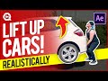 LIFT UP CARS (realistically) in Adobe After Effects