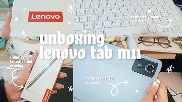 Cozy Unboxing ✨📦 | Lenovo Tab M11, Pen & Accessories | First impressions 🌼 Lofi
