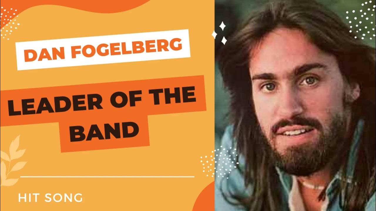 Youtube Dan Fogelberg Leader Of The Band LEADER OF THE BAND BY DAN FOGELBERG / Mon PLAYLIST - YouTube