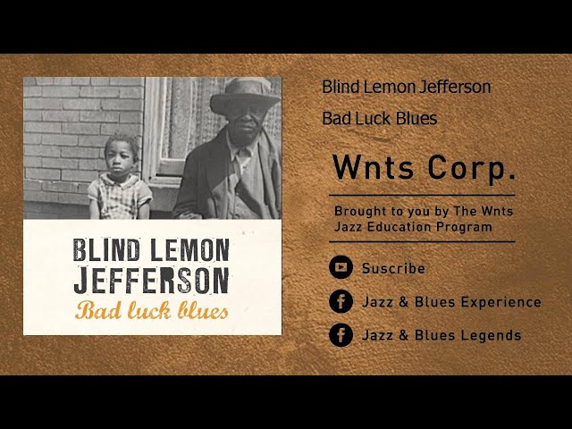 Blind Lemon Jefferson - Bad Luck Blues - YouTube