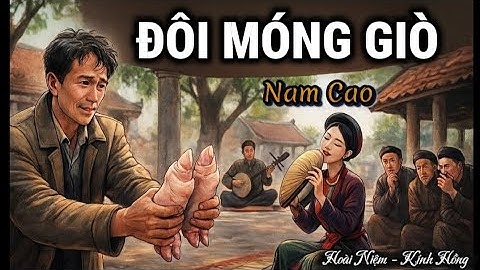 [Truyện ngắn đặc sắc] - Một số truyện ngắn hay của Nam Cao và Nguyên Hồng