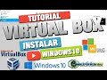 Virtual Box : Instalacion Windows 10 ( W10 ) en Maquina Virtual