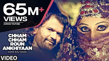 Chham Chham Roun Ankhiyaan (Full Song) Hans Raj Hans