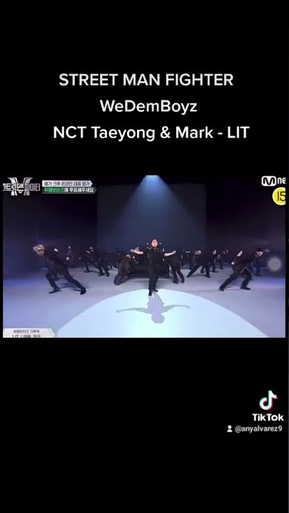 #smf #streetmanfighter #WeDemBoyz #nct #taeyong  #mark #lit