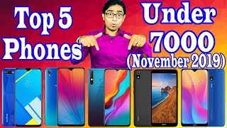 Best 5 Smartphones Under 7000 / November 2019 / Top 5 Phones under 7000 / Best Phone Under 7K