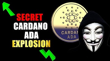 SECRET Cardano Ada Explosion Is Planned (You Don