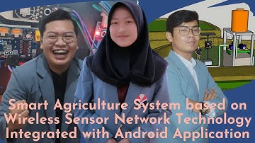 Smart Agriculture System based on WSN | The 2022  Asia Pacific Student Competition | UPI