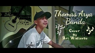 Thomas Arya ~ Bunda (Cover by Ari Widianto)