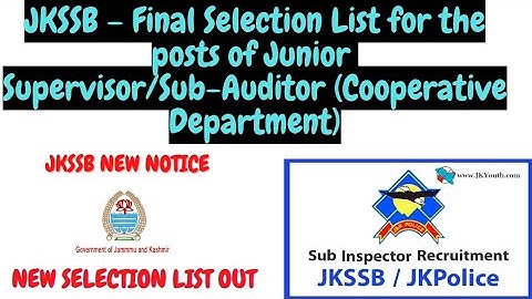 JKSSB – Final Selection List for the posts of Junior  Supervisor/Sub-Auditor (Cooperative Department