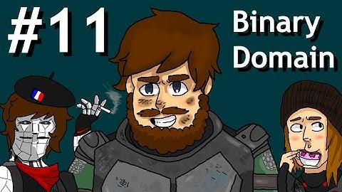 Take The Left! - Binary Domain - PART 11 - Bad Games Good Games